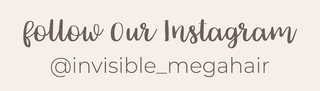 follow our Instagram @invisible_megahair